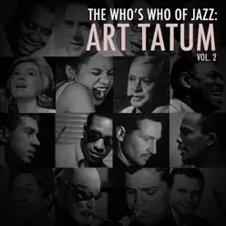 A Who's Who of Jazz: Art Tatum, Vol. 2 - Art Tatum