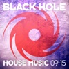 Black Hole House Music 09-15