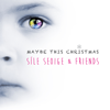 Maybe This Christmas - Síle Seoige & Friends