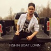 Fishin Boat Lovin' - Single