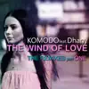 Stream & download The Wind of Love (The Remixes, Pt. 1) [feat. Dhany] - EP