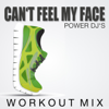Can't Feel My Face (Workout Mix) - Power DJ's