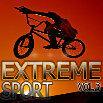 Extrem Sport, Vol. 3 by Various Artists album reviews, ratings, credits