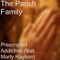 Prescripted Addiction (feat. Marty Raybon) - The Parish Family lyrics