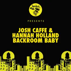 Backroom Baby - Single by Josh Caffe & Hannah Holland album reviews, ratings, credits