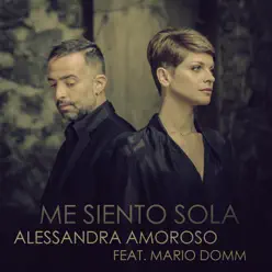 Me Siento Sola (feat. Mario Domm) - Single - Alessandra Amoroso
