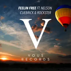 Feelin Free (feat. Nelson) Song Lyrics