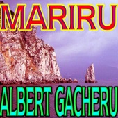 Albert Gacheru - Mariru