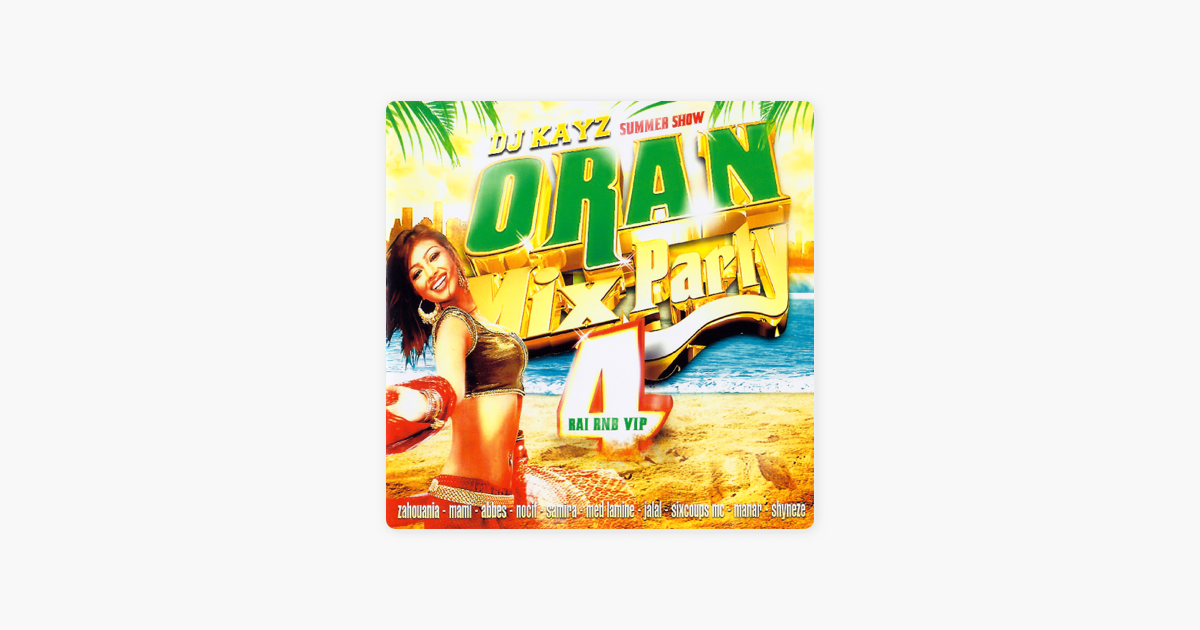 dj kayz summer show oran mix party 4