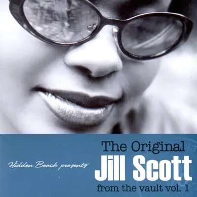 Hidden Beach Presents the Original Jill Scott (From the Vault, Vol. 1) - Jill Scott