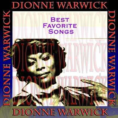 Best Favorite Songs - Dionne Warwick