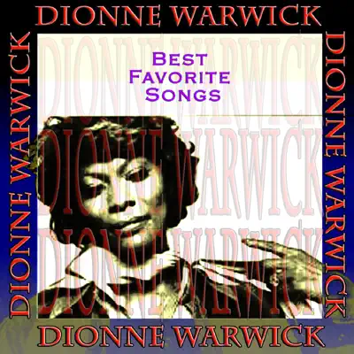 Best Favorite Songs - Dionne Warwick