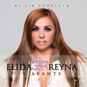 Elida Reyna Y Avante - Sigo Aqui