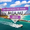 Rocking Down the House in Miami 2015, 2015