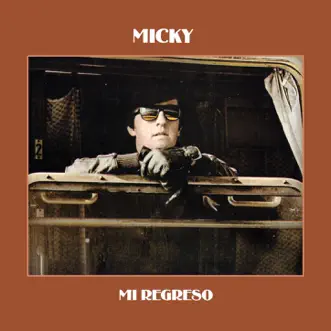 Mi Regreso by Micky album reviews, ratings, credits