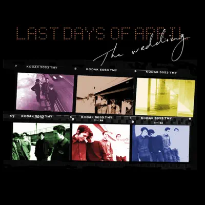 The Wedding - EP - Last Days of April