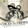 Chicks & Drinks (feat. Ice Prince) - Single
