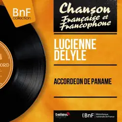 accordéon de Paname (feat. Richard Audrey et son orchestre) [Mono version] - EP - Lucienne Delyle