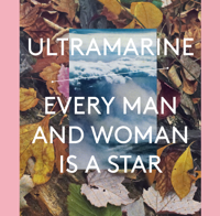 Ultramarine - Every Man and Woman Is a Star artwork