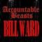 Accountable Beasts - Bill Ward lyrics