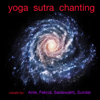 Yoga Sutra Chanting - Ante, Felicia, Saraswathi & Sundar