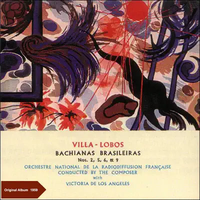 Villa-Lobos: Bachianas Brasileiras Nos. 1, 2, 5 & 9 - Heitor Villa-Lobos