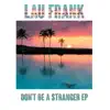 Don't Be a Stranger - Single album lyrics, reviews, download
