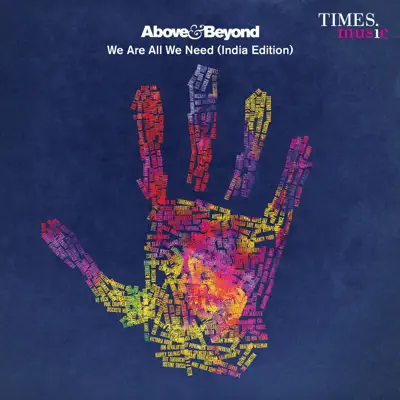 We Are All We Need (India Edition) - Above & Beyond
