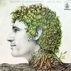 Memorias de un ser humano (Remastered) - Miguel Ríos Memorias de un ser humano (Remastered) - Miguel Ríos