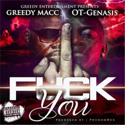 Fuck You -(feat. O.T. Genasis) - Single - O.T. Genasis Fuck You -(feat. O.T. Genasis) - Single - O.T. Genasis