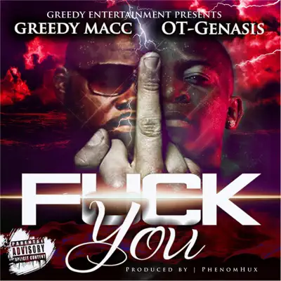 Fuck You -(feat. O.T. Genasis) - Single - O.T. Genasis