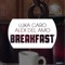 Breakfast (Radio Edit) - Luka Caro & Alex del Amo lyrics