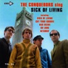 The Conquerors Sing Sick of Living E.P. (feat. Adam Fesenmaier, Steve Kent, Keith Patterson & Willie Wisely) - EP