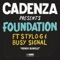 Foundation (feat. Stylo G & Busy Signal) - Cadenza lyrics
