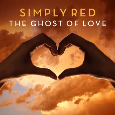 The Ghost of Love (Remixes) - EP - Simply Red