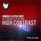 High Contrast - NoMosk & Alpha Force lyrics