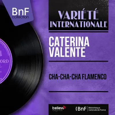 Cha-Cha-Cha Flamenco (feat. Silvio Francesco et son orchestre) [Mono Version] - EP - Caterina Valente