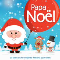 Various Artists - Papa Noël - 50 chansons et comptines féeriques pour enfant artwork