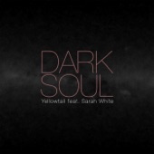 Yellowtail - Dark Soul - NeoTokyoSoul Edit
