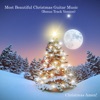 Most Beautiful Christmas Guitar Music (Bonus Track Version)