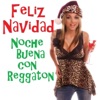 Feliz Navidad - Noche Buena Con Reggaton