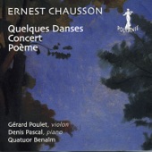 Ernest Chausson: Quelques Danses, Poème, Concert artwork