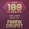 Top 100 Classics - The Very Best of Frank Crumit, 2015