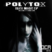 Polytox - Black Magic