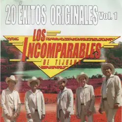 20 Éxitos Originales, Vol. 1 - Los Incomparables De Tijuana