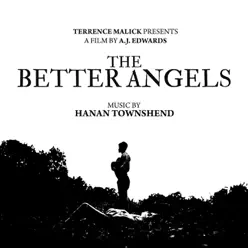 The Better Angels - Hanan Townshend The Better Angels - Hanan Townshend