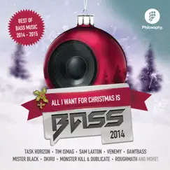 All I Want for Christmas Is Bass 2014 - 2015 (Best of EDM: Dubstep, Drumstep, Dnb, Electro, Trap) by Various Artists album reviews, ratings, credits