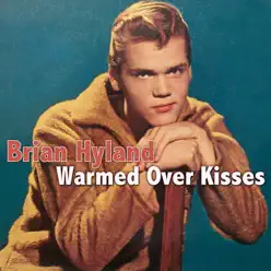 Warmed over Kisses - Single - Brian Hyland