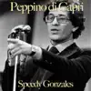 Speedy Gonzales - Single album lyrics, reviews, download