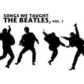 Songs We Taught the Beatles, Vol. 1 artwork